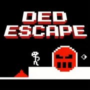 DED ESCAPE